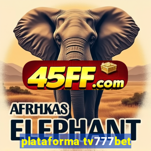 plataforma tv777bet